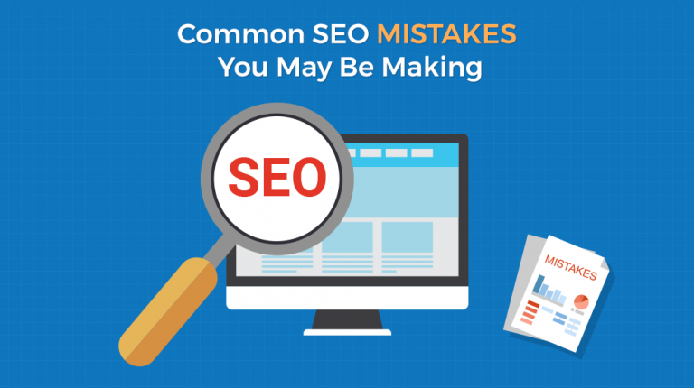 The Key SEO Mistakes That You Must Avoid