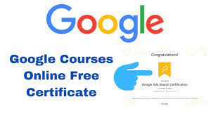 GOOGLE OFFERS FREE ONLINE CERTIFICATE COURSE